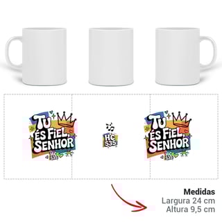 Nome do produto Caneca Tu És fiel Senhor