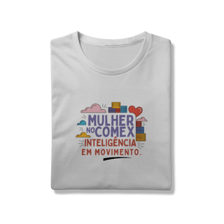 Nome do produto T-Shirt - Mulher no Comex: Inteligência em Movimento