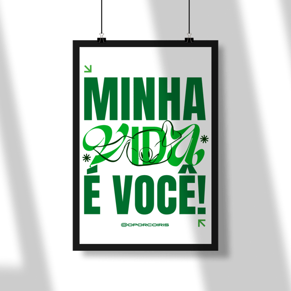 Poster - Minha Vida é Você