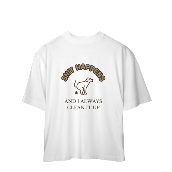 Camiseta Oversized - Shit Happens