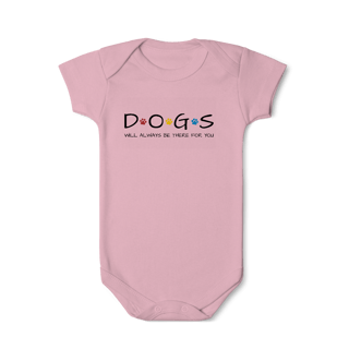 Nome do produto Body - Dogs Will Be There For You