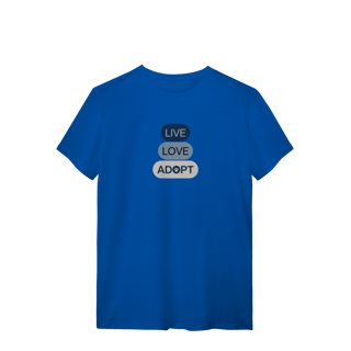 Nome do produto T-Shirt Quality - Live, Love, Adopt Blue
