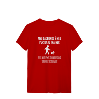 Nome do produto T-Shirt Quality - Meu Cachorro É Meu Personal Trainer