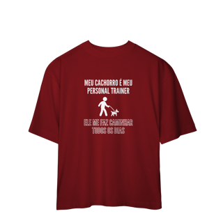 Nome do produto Camiseta Oversized - Meu Cachorro é Meu Personal