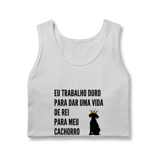 Nome do produto Regata Masculina Quality - Vida de Rei Para Meu Cachorro