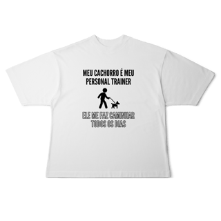 Nome do produto Camiseta Oversized - Meu Cachorro é Meu Personal