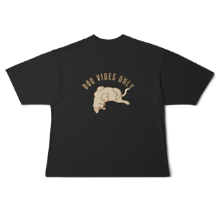 Nome do produto Camiseta Oversized - Dog Vibes Only