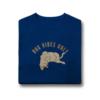Nome do produto Quality Infantil (10 a 14) - Dog Vibes Only