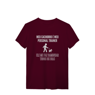 Nome do produto T-Shirt Quality - Meu Cachorro É Meu Personal Trainer