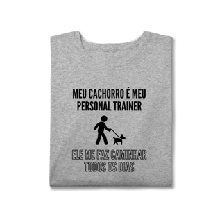 Nome do produto T-Shirt Plus Size - Meu Cachorro É Meu Personal