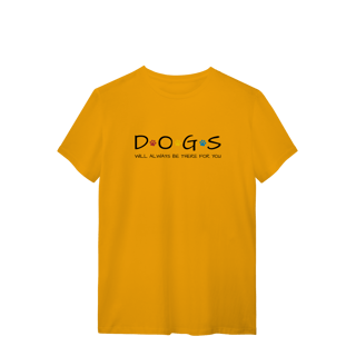 Nome do produto T-Shirt Quality - Dogs Will Always Be There for You