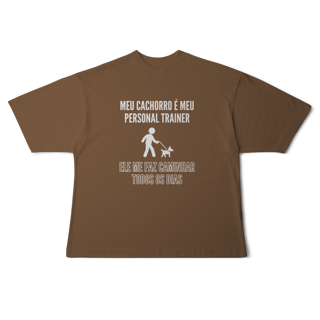 Nome do produto Camiseta Oversized - Meu Cachorro é Meu Personal