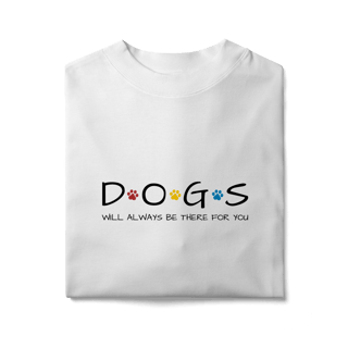Nome do produto Camiseta Oversized - Dogs Will Always Be There for You