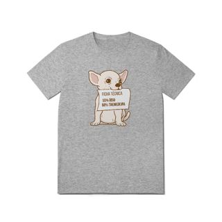 Nome do produto T-Shirt Quality – Chihuahua Ficha Técnica