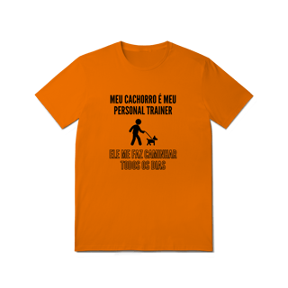 Nome do produto T-Shirt Quality - Meu Cachorro É Meu Personal Trainer