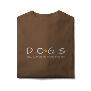 Nome do produto Camiseta Oversized - Dogs Will Always Be There for You