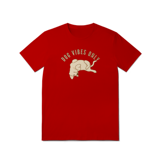 Nome do produto T-Shirt Quality - Dog Vibes Only