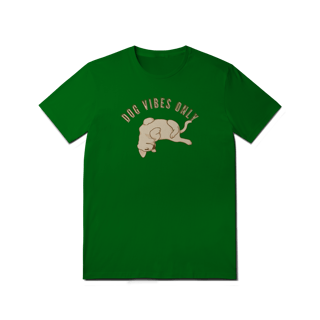 Nome do produto T-Shirt Quality - Dog Vibes Only