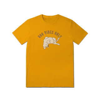 Nome do produto T-Shirt Quality - Dog Vibes Only