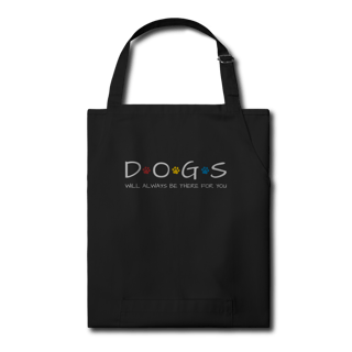Nome do produto Avental - Dogs Will Always Be There for You