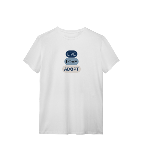 T-Shirt Quality - Live, Love, Adopt Blue