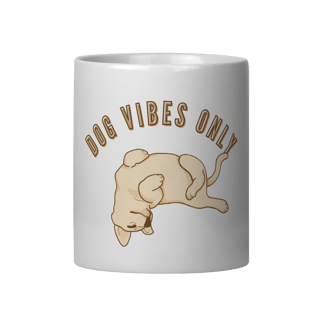 Caneca - Dog Vibes Only