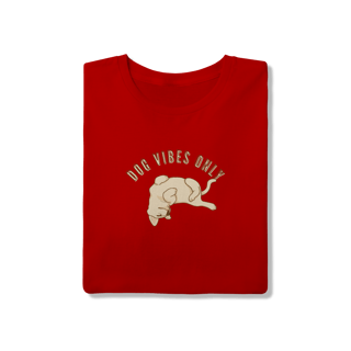 Nome do produto T-Shirt Quality - Dog Vibes Only