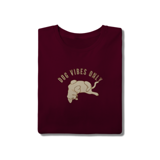 Nome do produto T-Shirt Quality - Dog Vibes Only