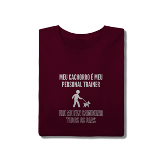 Nome do produto T-Shirt Quality - Meu Cachorro É Meu Personal Trainer