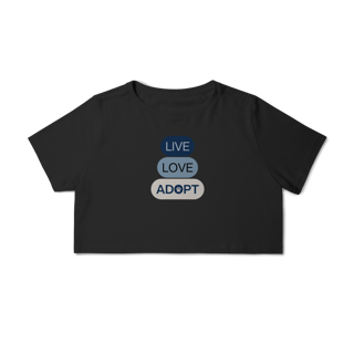 Nome do produto Cropped - Live, Love, Adopt Blue
