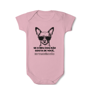 Nome do produto Body - Se Meu Dog Não Gosta de Você
