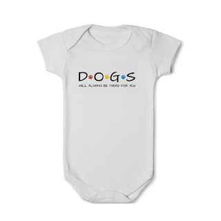 Nome do produto Body - Dogs Will Be There For You