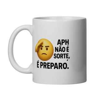 Nome do produto Xícara - APH não é sorte, é preparo