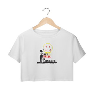 Nome do produto Camisa Cropped - Ser Feliz