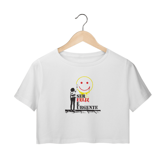 Camisa Cropped - Ser Feliz