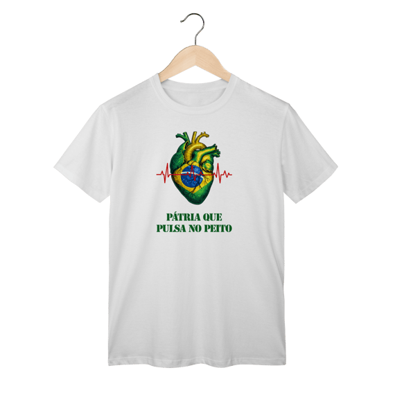 Camisa | Pátria que Pulsa no Peito