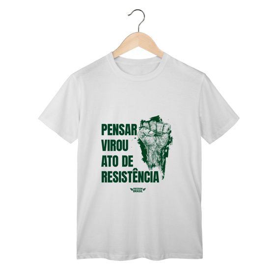 Camisa | Pensar Virou Ato de Resistência (Verde)