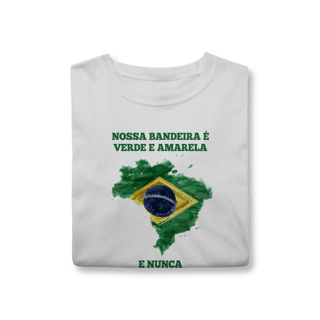 Nome do produto Camisa | Nossa Bandeira é Verde e Amarela