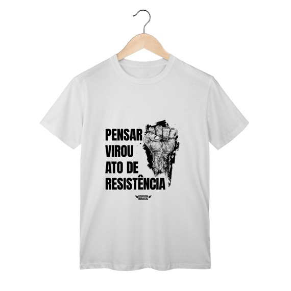 Camisa | Pensar Virou Ato de Resistência (Preto)