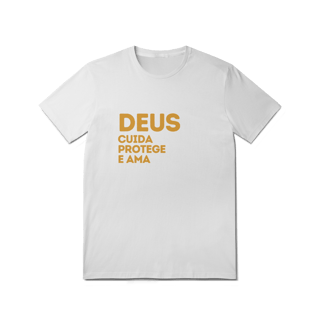  Camiseta Unissex T-Shirt Quality - Deus cuida, protege e ama