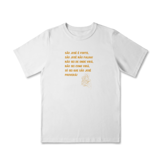 Camiseta Quality Infantil (2 a 8) - São José é forte - Jaculatória