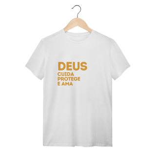 Nome do produto  Camiseta Unissex T-Shirt Quality - Deus cuida, protege e ama