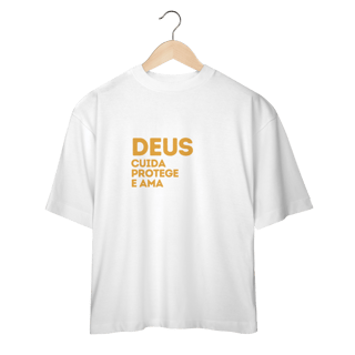 Nome do produto  Camiseta Oversized - Deus cuida, protege e ama