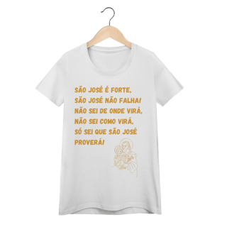 Nome do produto  Camiseta Feminina Baby Long Quality - São José é forte - Jaculatória