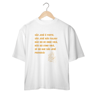 Nome do produto Camiseta Oversized - São José é forte - Jaculatória