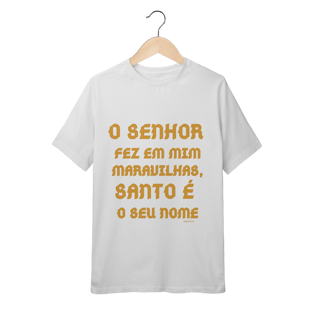 Nome do produto Camiseta Quality Infantil (10 a 14) - O Senhor fez em mim maravilhas, Santo é seu nome