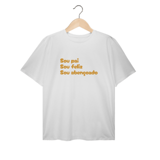 Nome do produto Camiseta Masculina T-Shirt Plus Size - Sou Pai, Sou Feliz, Sou Abençoado