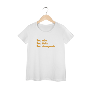 Nome do produto Camiseta Feminina Baby Long Prime - Sou Mãe, Sou Feliz, Sou Abençoada