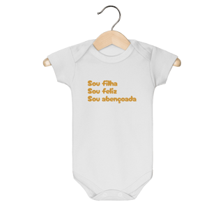 Nome do produto Body Infantil - Sou Filha, Sou Feliz, Sou Abençoada