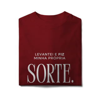 Nome do produto Camiseta Oversized - Levantei e fiz minha própria sorte.